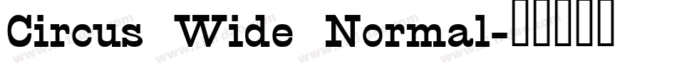 Circus Wide Normal字体转换